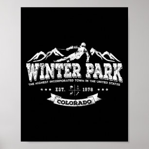 Winter Park Ski Town Shirt For Colorado Skiers Poster