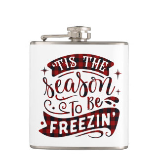 Winter Plaid Tis the Season to be Freezin Funny Hip Flask