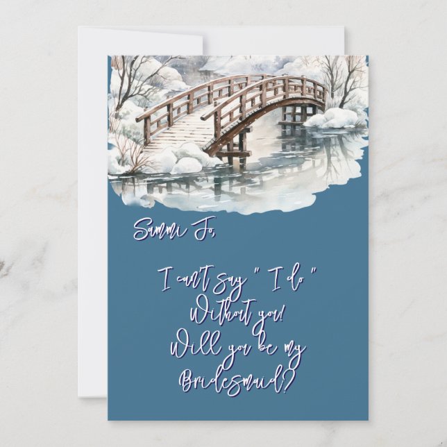 Winter Pond Stream Wooden Bridge Be My Bridesmaid Invitation (Front)