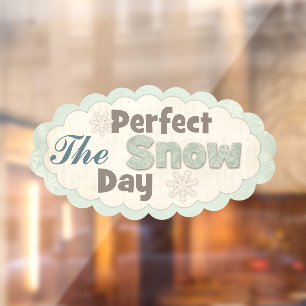 Winter quote cute snowflakes snow day vintage  window cling