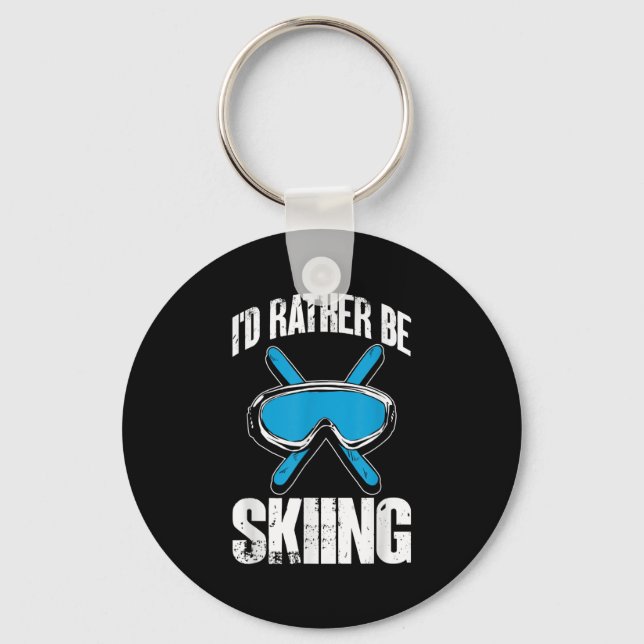 Winter Ski Funny Skier Id Rather Be Skiing  Key Ring (Front)