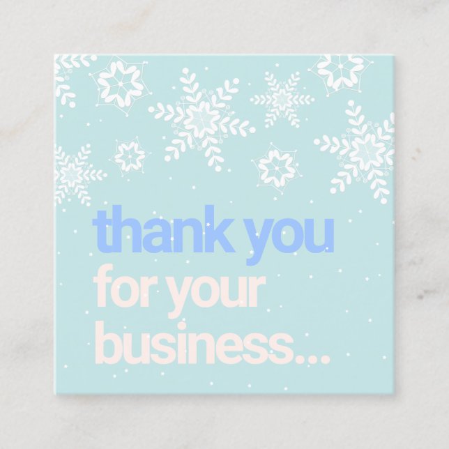 Winter Snowflakes Thank You Customer Discount Square Business Card (Front)