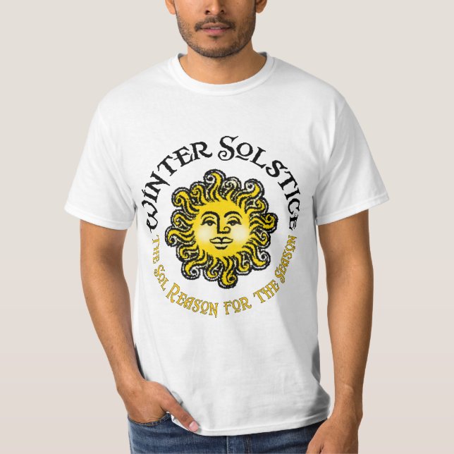WINTER SOLSTICE: The Sol Reason for the Season - T-Shirt (Front)