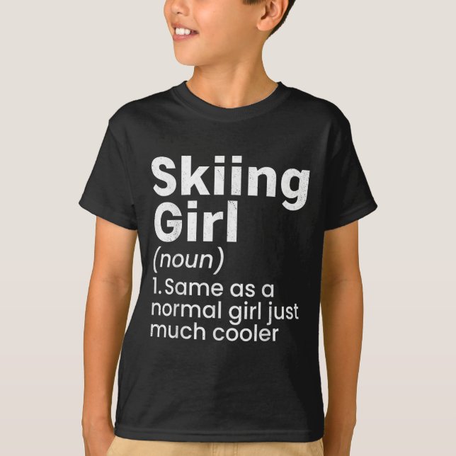 Winter Sports Skiing Girls Funny Definition Player T-Shirt (Front)
