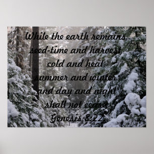 Winter Summer Shall Not Cease Genesis 8:22 POSTER