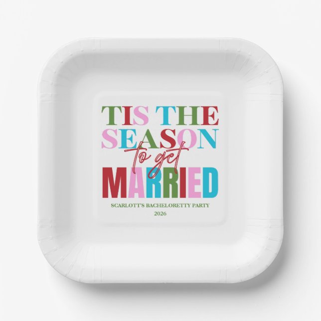 Winter Tis The Season To Get Married Bachelorette Paper Plate (Front)