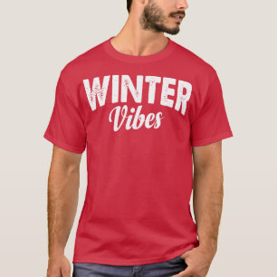 Winter Vibes T-Shirt