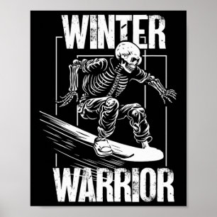 Winter Warrior Snowboarding Skeleton Snowboarder Poster