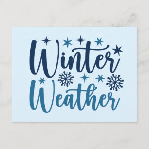 Winter Weather - Snowy Holiday Typography Postcard