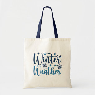 Winter Weather - Snowy Holiday Typography Tote Bag