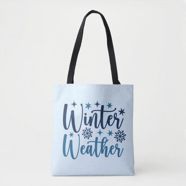 Winter Weather - Snowy Holiday Typography Tote Bag (Front)
