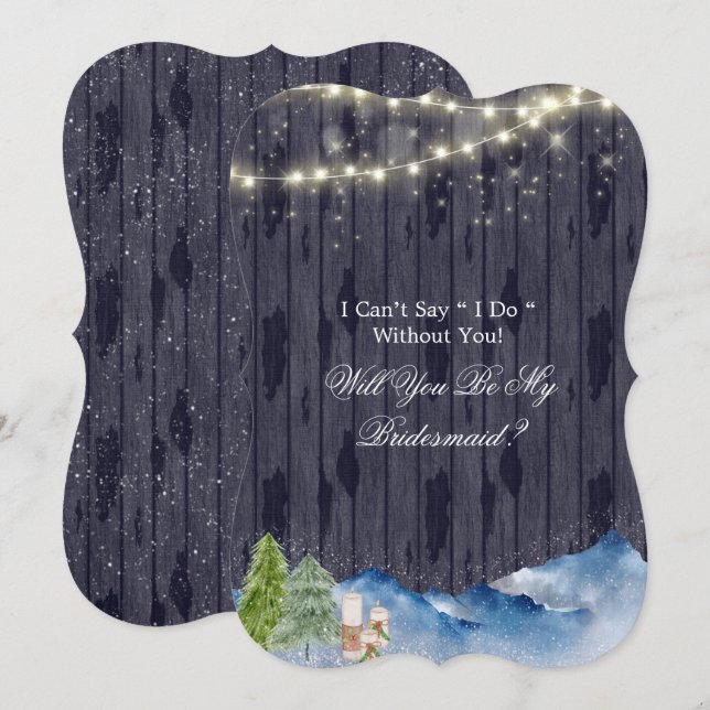 Winter Wonderland  Will You Be My Bridesmaid Invitation (Front/Back)