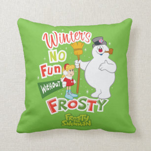 Winter's No Fun Without Frosty the Snowman™ Cushion