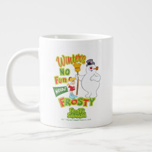 Winter's No Fun Without Frosty the Snowman™ Large Coffee Mug