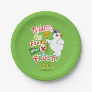 Winter's No Fun Without Frosty the Snowman™ Paper Plate