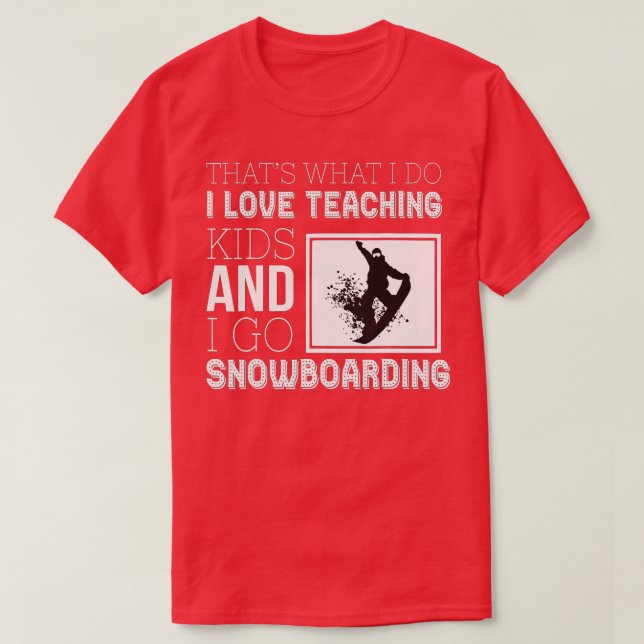 Wintersports Teacher Tutor Snowboarding  T-Shirt (Design Front)
