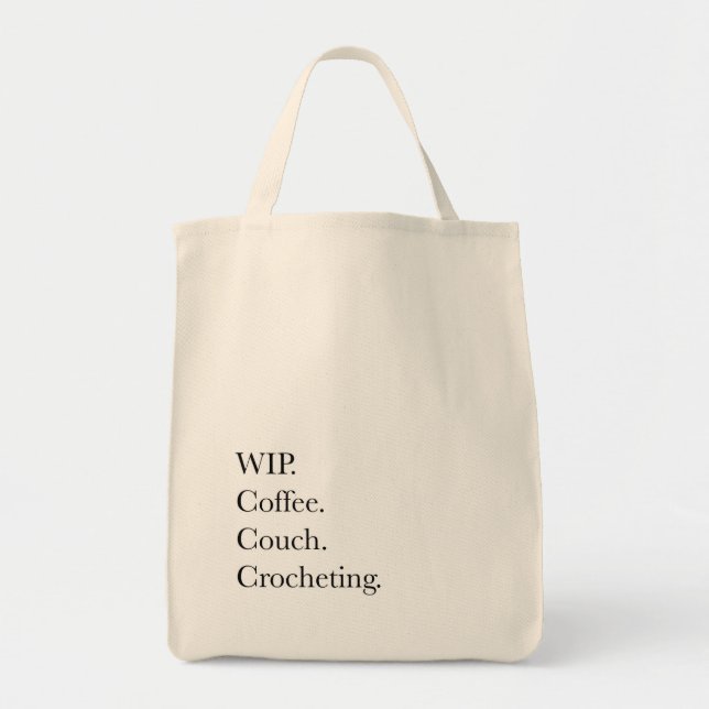WIP. Coffee. Couch.  Crocheting. Tote Bag (Front)