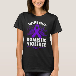 Wipe Out Domestic Violence purple ribbon T-Shirt