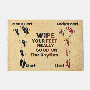 Wipe Your Feet Really Good On Rhythm Doormat