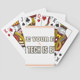 Wipe Your Feet The Tech Is Busy — Playing Cards