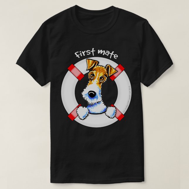 Wire Fox Terrier First Mate  T-Shirt (Design Front)