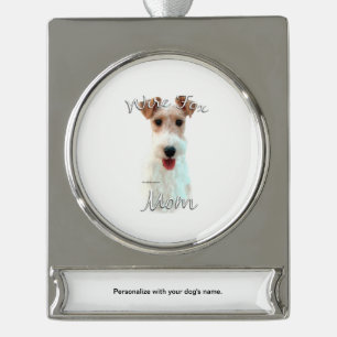Wire Fox Terrier Mum 2 Silver Plated Banner Ornament