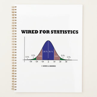 Wired For Statistics Stats Bell Curve Humour Planner