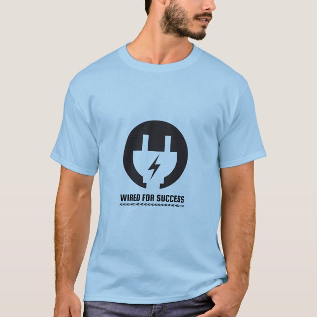 Wired for success linemen  T-Shirt (Front)