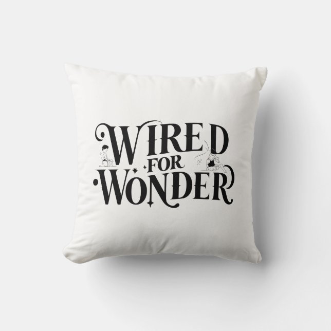 "Wired for Wonder" Inspirational Throw Pillow (Front)