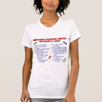 WIREHAIRED POINTING GRIFFON Property Laws 2 T-Shirt