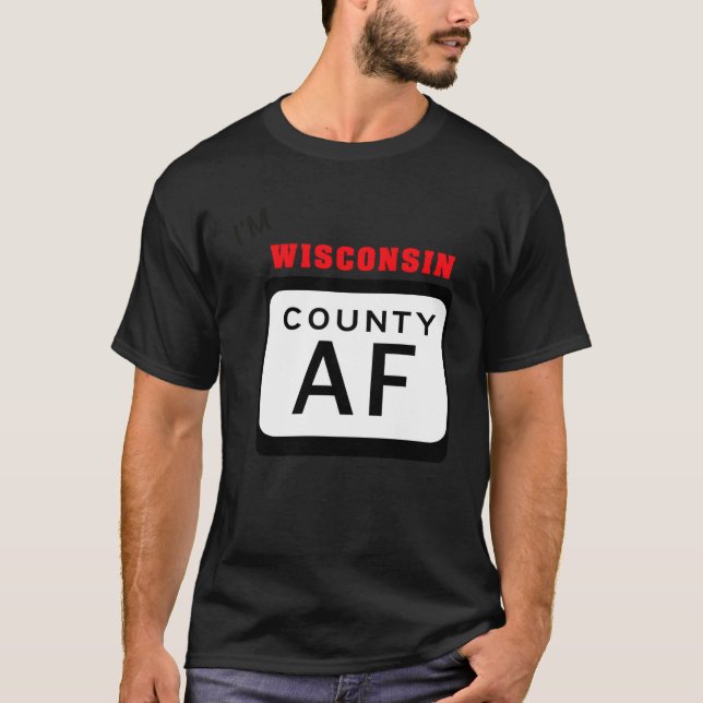 Wisconsin AF County Road Sign T-Shirt (Front)