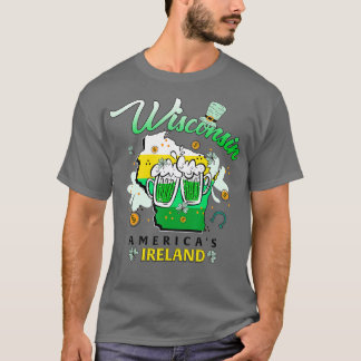 Wisconsin Americas Ireland Irish St Patricks Day B T-Shirt