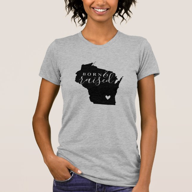 Wisconsin Born and Raised State Tee (Front)