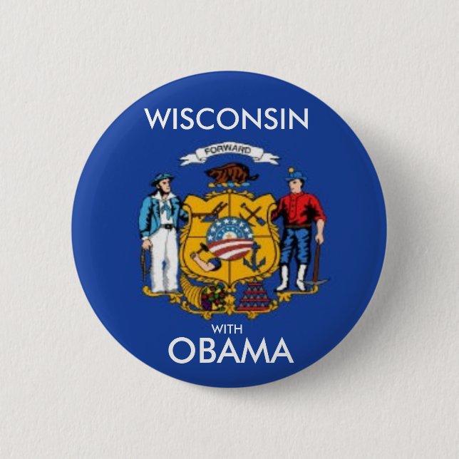 WISCONSIN FORWARD WITH OBAMA Button (Front)