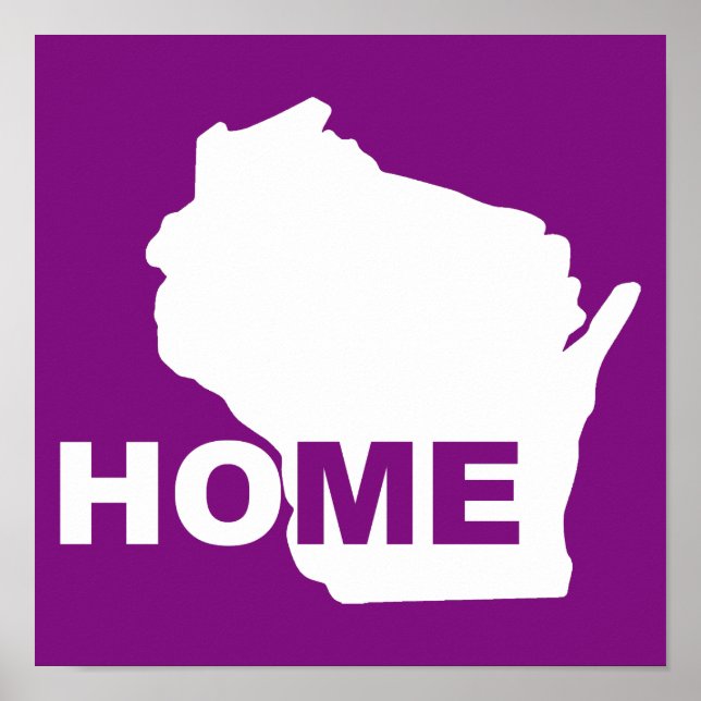 Wisconsin Home Away From State Poster Sign (Front)