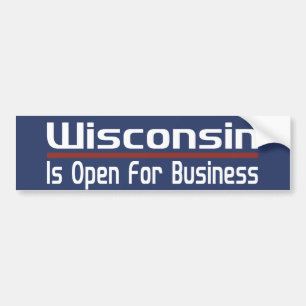 Wisconsin Is Open For Business Bumper Sticker