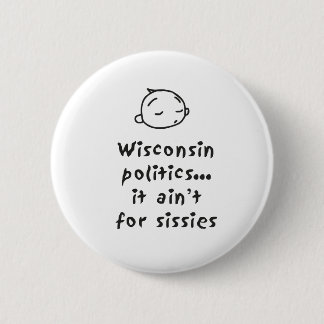 Wisconsin Politics 6 Cm Round Badge