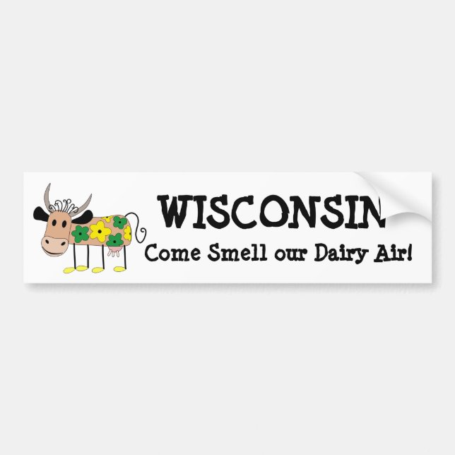 Wisconsin, Smell our Dairy Air Humour Cow Shirt Bumper Sticker (Front)