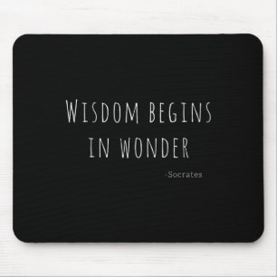 Wisdom Begins In Wonder Socrates Quote Men Women K Mouse Mat
