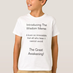 Wisdom Meme Intro T-Shirt