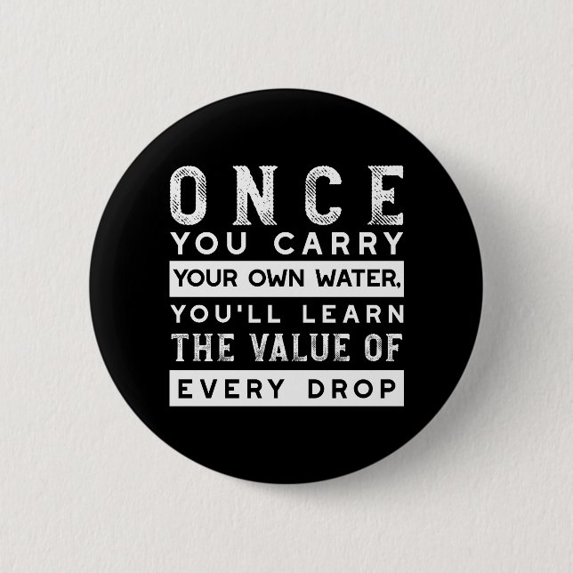 Wisdom Quote Design - Value of Every Drop 6 Cm Round Badge (Front)