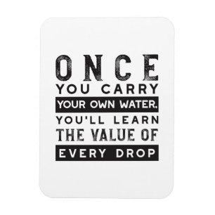 Wisdom Quote Design - Value of Every Drop Magnet