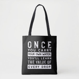 Wisdom Quote Design - Value of Every Drop Tote Bag