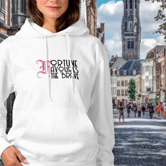Wisdom quote fortune favours the brave  hoodie (Creator Uploaded)