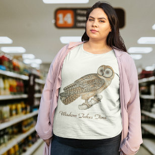 Wisdom Takes Time Owl Plus Size T-Shirt