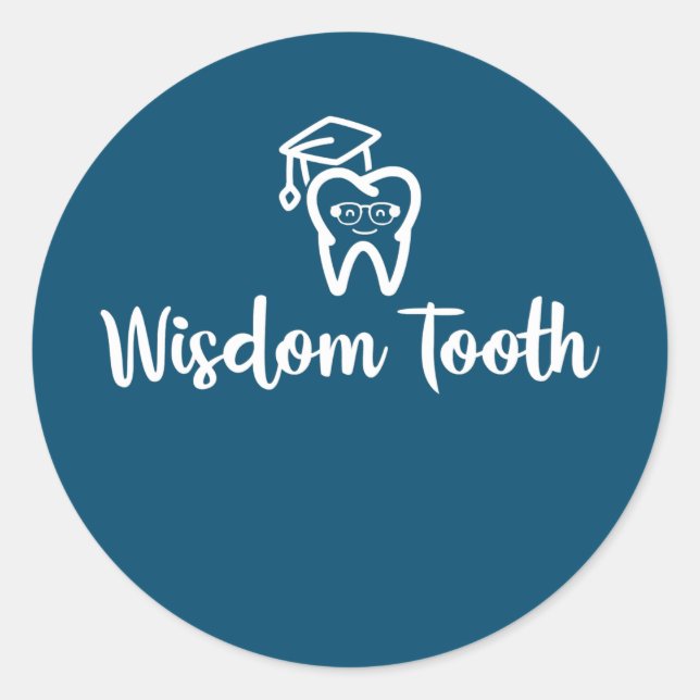 Wisdom tooth Dentist Dental hygienist Doctor Classic Round Sticker (Front)