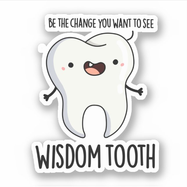 Wisdom Tooth Funny Dental Wise Tooth Pun  (Front)