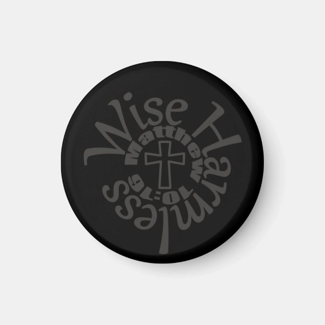 Wise And Harmless - Divine Wisdom Scriptures Magnet (Front)