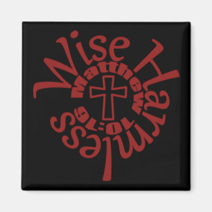 Wise And Harmless - Divine Wisdom Scriptures Magnet