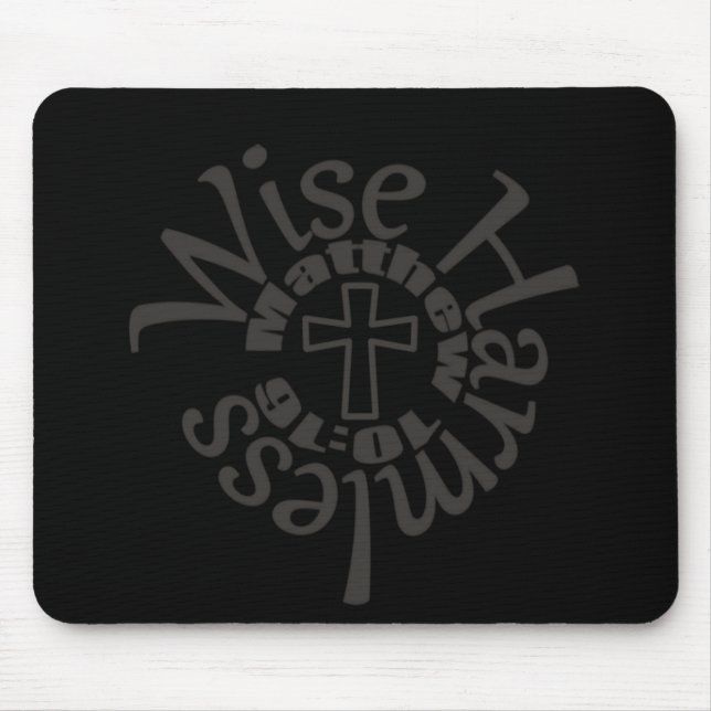 Wise And Harmless - Divine Wisdom Scriptures Mouse Mat (Front)